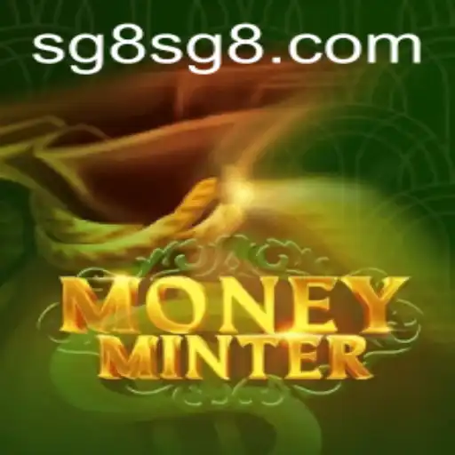 The Exciting World of MoneyMinter: A Deep Dive into SG 8